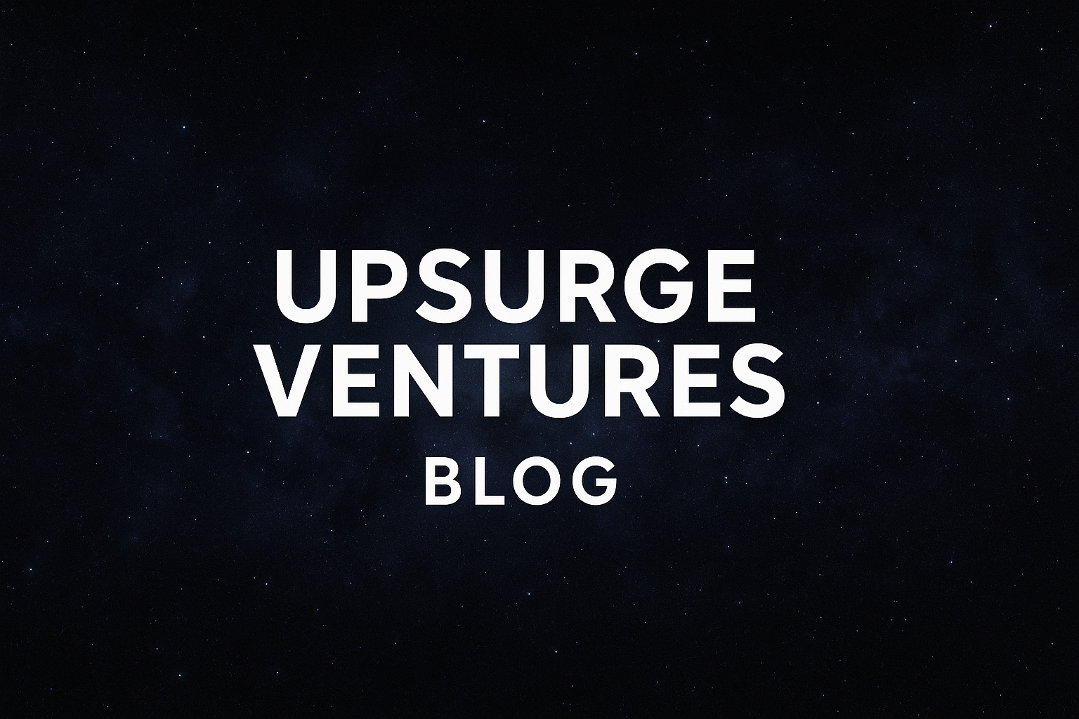 Welcome to Upsurge Ventures Blog - Technology and Innovation Insights
